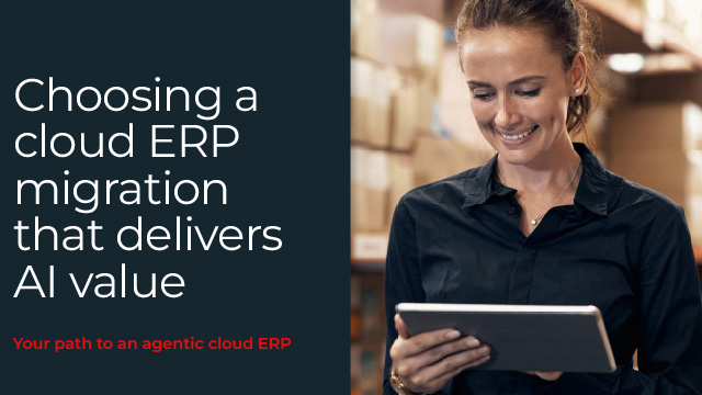Choosing a Cloud ERP Migration That Delivers AI Value